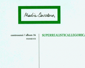 “Superrealisticallegoricamente”, Roma 2005