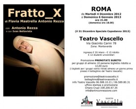 Fratto_X, di Flavia Mastrella Antonio Rezza, a Roma
