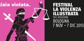 La violenza illustrata, Bologna , VIII edizione