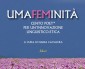 Umafeminità. Cento poet* per un’innovazione linguistico-etica. in uscita nelle librerie