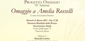 Omaggio a Amelia Rosselli, Roma, 21 maggio 2017